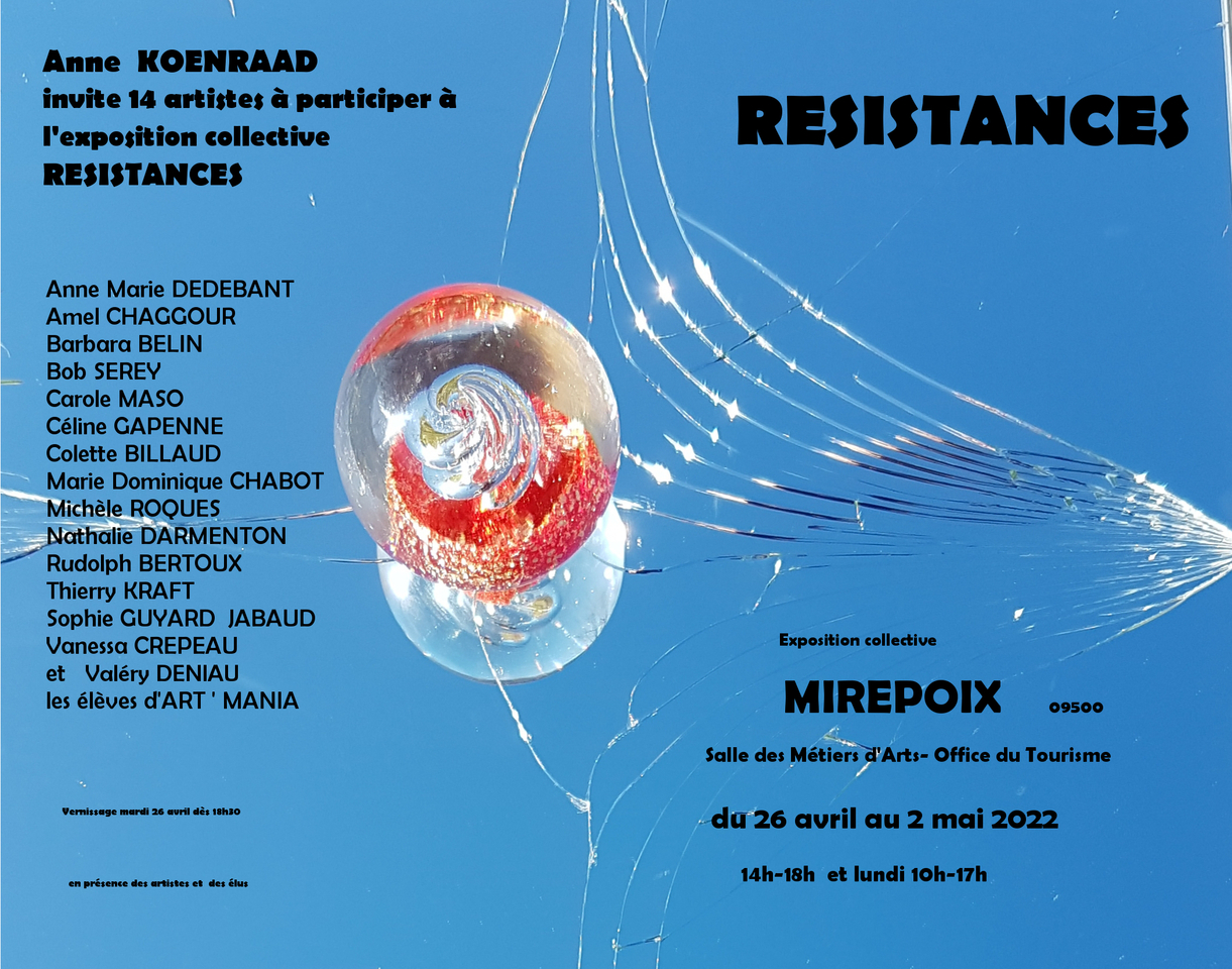 Exposition collective « Résistances », Mirepoix, 26 avril – 02 mai 2022