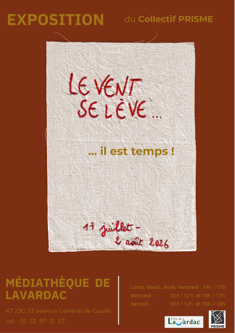 Exposition « Le vent se lève… Il est temps ! – Lavardac (47)